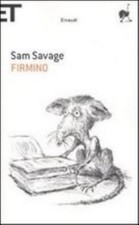Firmino. Avventure di un parassita metropolitano, SAM SAVAGE, EINAUDI STRUZZI