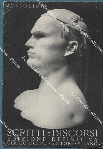 Mussolini scritti discorsi - mussolini,
