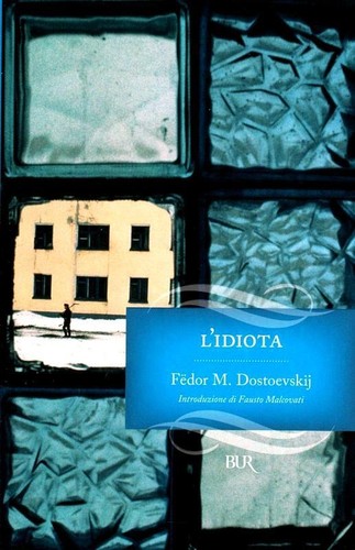 Idiota dostoevskij fëdor - l'idiota,