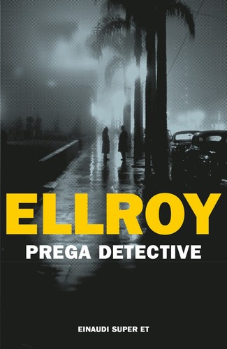 Libri james ellroy prega - ellroy,