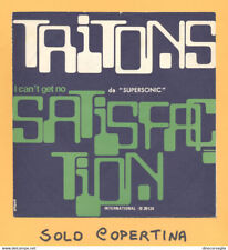SOLO COPERTINA - 7" - TRITONS - Satisfaction - EX ITA