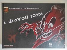 I diavoli rossi. 6° stormo caccia. Aeronautica Militare. 