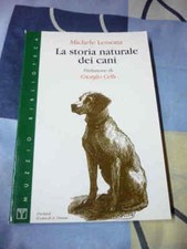 La storia naturale dei cani Michele Lessona  G. Celli