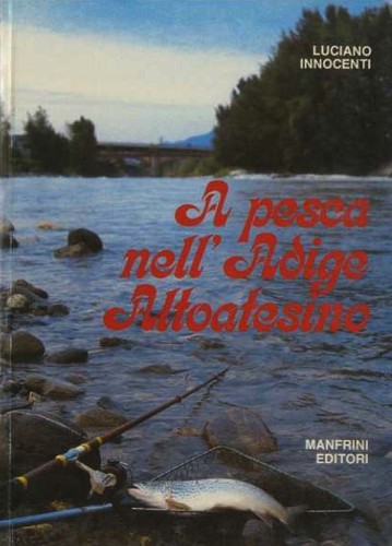Pesca nell adige altoatesino - a,