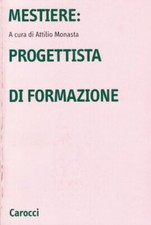 mestiere: progettista di formazione monasta a. 8843016245