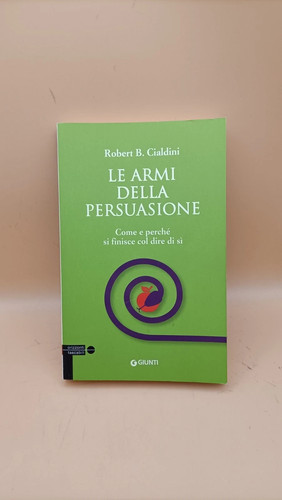 Robert cialdini le armi - b.,
