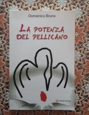 "LA POTENZA DEL PELLICANO"-