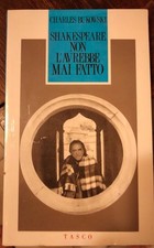 Shakespeare non l’avrebbe