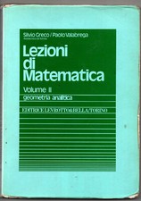 LEZIONI DI MATEMATICA  Volume II - Geometria Analitica - Greco, Valabrega 1993