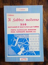 Vincenzi - Il Fabbro Moderno 250 Modelli in ferro edilizia - III Edz.  Lavagnolo
