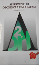 argomenti di otorinolaringoiatria 2 cortesina giorgio archimedica libro c nuovo