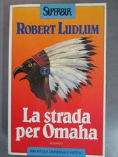 LA STRADA PER OMAHA - ROBERT