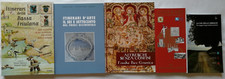 5 libri itinerari arte storia natura archeologia Friuli Venezia Giulia