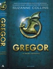 La prima profezia. Gregor. Collins Suzanne. 2013. IED.