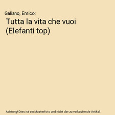 Tutta la vita che vuoi