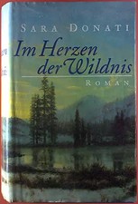 Im Herzen der Wildnis, Sara Donati