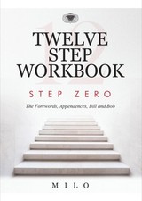 TWELVE STEP WORKBOOK : Step