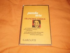 PAROLA MIA FRANCOISE GIROUD GARZANTI 1973  memorie