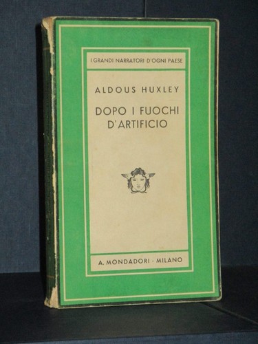 Aldous huxley dopo - -, fuochi