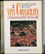 LA VITA CONSACRATA. VOL 2