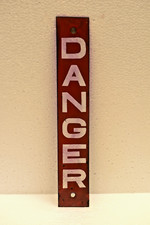 Old Metal DANGER Sign with Red Enamel Finish Porcelain Vintage Industrial Plate