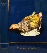 Ceramiche inglesi. Faenze, Ceramiche, Grés, Porcellane. George Savage. 1961. .