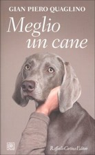 LIBRO MEGLIO UN CANE -