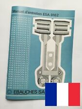 Manuel d'entretien [Français] ESA 9162 Ebauches SA [Eterna Sonic cal. 1550/1551]