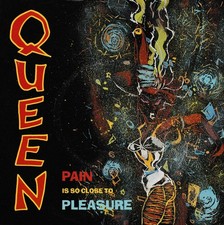 QUEEN - Pain Is So Close To
