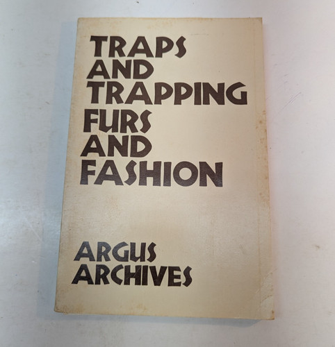 Traps and trapping - furs, &