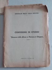 1964 VALLE SERIANA FENOMENO DELLA SILICOSI IN PROVINCIA DI BERGAMO  CONVEGNO