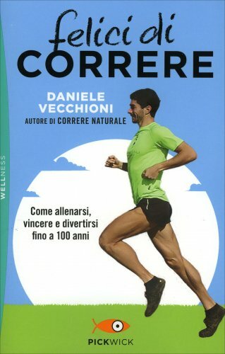 Libro felici correre come - libro, di