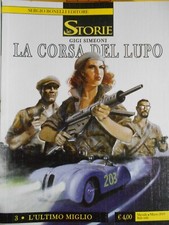Le Storie 78.La Corsa del lupo (3).L'ultimo miglio.Sergio Bonelli Editore