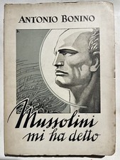Mussolini mi ha detto Antonio