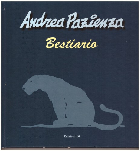 Andrea pazienza bestiario - pazienza,