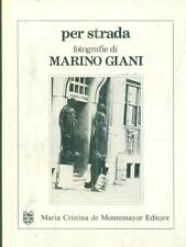 PER STRADA GIANI MARINO MARIA CRISTINA DE MONTEMAYOR EDITORE 1983 