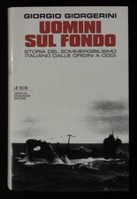 Giorgerini Giorgio Uomini sul