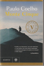 Paulo Coelho  # Monte Cinque #   Bompiani 2012
