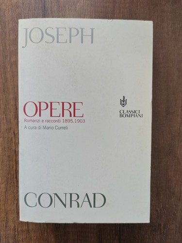 Joseph conrad opere - conrad, bompiani