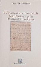 Catia Eliana Gentilucci - Difesa, sicurezza ed economia - ESI - 2017