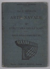 Arte navale: III. Struttura degli scafi. Stabilità statica e dinamica del