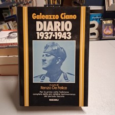 GALEAZZO CIANO - DIARIO 1937-1943 Renzo De Felice, Rizzoli 1980 PRIMA EDIZIONE