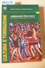 Ammalarsi per gioco