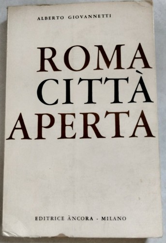 Roma citta aperta a - roma,