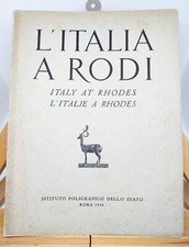 L'ITALIA A RODI. Istituto Poligrafico dello Stato, 1946 (1° edizione)