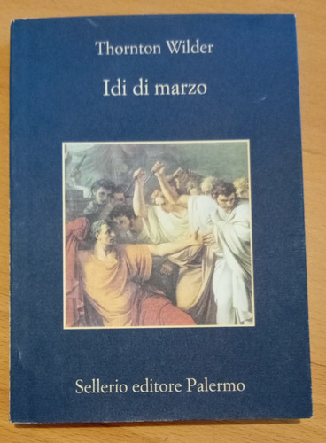 Idi marzo thornton wilder - thornton,