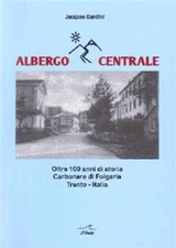 Albergo Centrale. Oltre 100