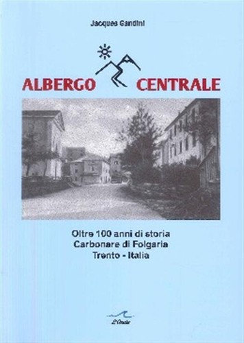 Albergo centrale oltre 100 - albergo,