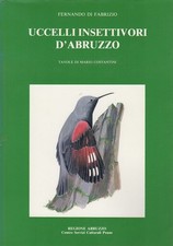 Uccelli insettivori d'Abruzzo. Tavole di Mario Costantini.