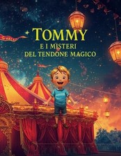 Tommy e i Misteri del Tendone